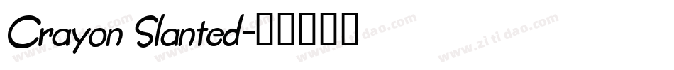Crayon Slanted字体转换